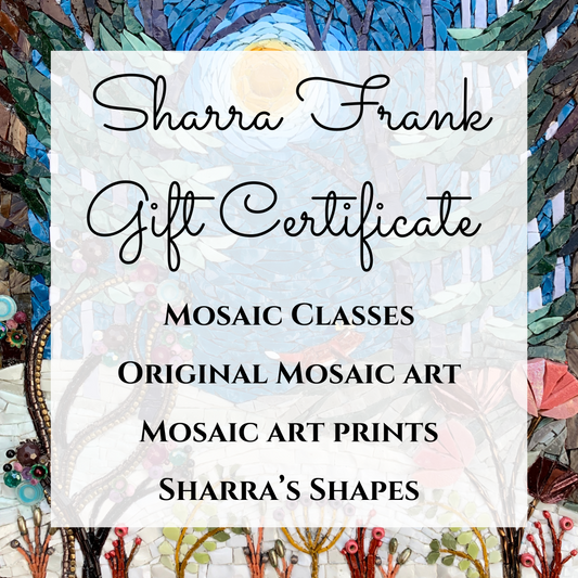 Sharra's Mosaics Gift Card