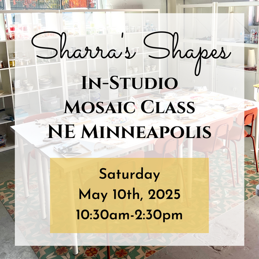 Minneapolis Mosaic Class- Saturday, May 10th, 2025