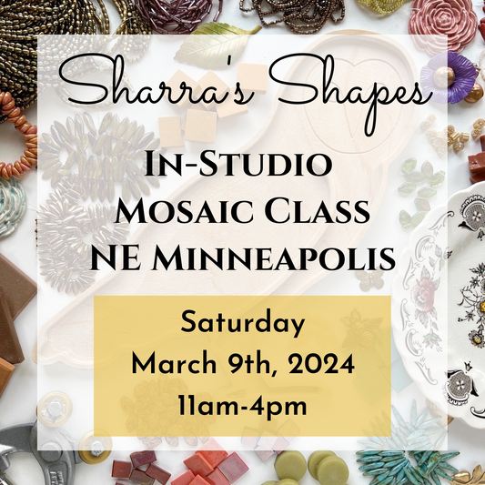 Minneapolis Mosaic Class- Saturday, March 9th, 2024