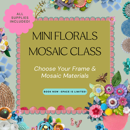 Mini Mosaic Floral Class  | Minneapolis, MN | Friday, Feb 20th, 2026 (8 spots left!)